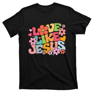 Love Like Jesus Christian Bible Verse Trendy Floral T-Shirt