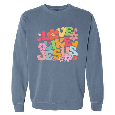 Love Like Jesus Christian Bible Verse Trendy Floral Garment-Dyed Sweatshirt