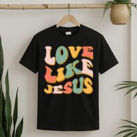 Love Like Jesus Graphic Tee T-Shirt