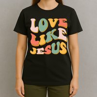 Love Like Jesus Graphic Tee T-Shirt