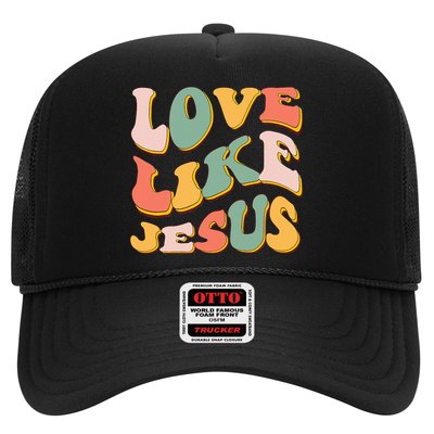 Love Like Jesus Graphic Tee Trucker Hat