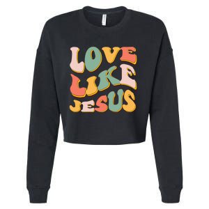 Love Like Jesus Graphic Tee Cropped Pullover Crew