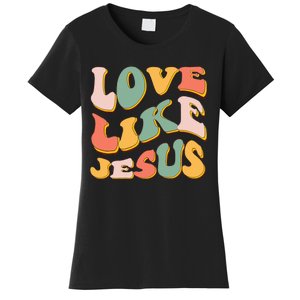 Love Like Jesus Graphic Tee Women's T-Shirt