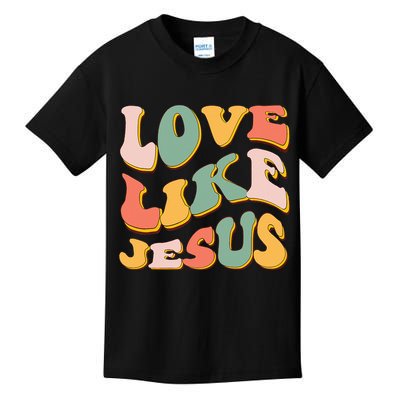 Love Like Jesus Graphic Tee Kids T-Shirt