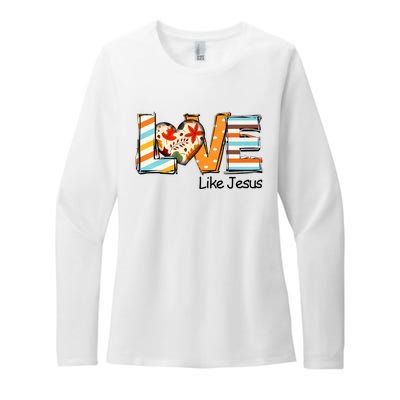 Love Like Jesus Fall Thanksgiving Christian Womens CVC Long Sleeve Shirt