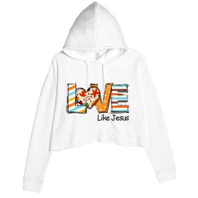 Love Like Jesus Fall Thanksgiving Christian Crop Fleece Hoodie