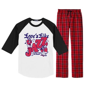 LoveS Like Jazz...It DonT Make No Sense Raglan Sleeve Pajama Set