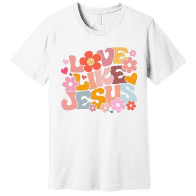 Love Like Jesus Christian Bible Verse Trendy Floral Premium T-Shirt