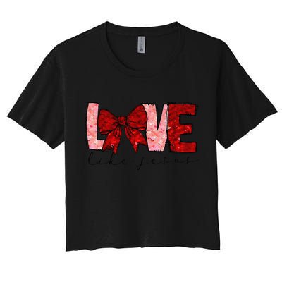 Love Like Jesus Coquette Bow Valentine Women's Crop Top Tee