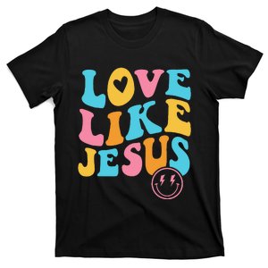 Love Like Jesus T-Shirt