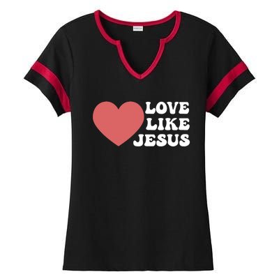 Love Like Jesus Hoodie Christian Love Like Jesus Hoodies Ladies Halftime Notch Neck Tee