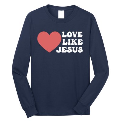 Love Like Jesus Hoodie Christian Love Like Jesus Hoodies Long Sleeve Shirt