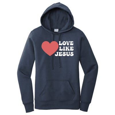 Love Like Jesus Hoodie Christian Love Like Jesus Hoodies Women's Pullover Hoodie