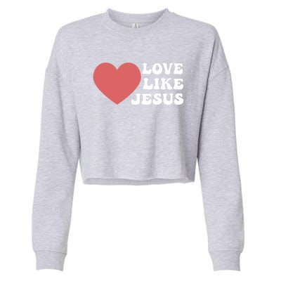 Love Like Jesus Hoodie Christian Love Like Jesus Hoodies Cropped Pullover Crew