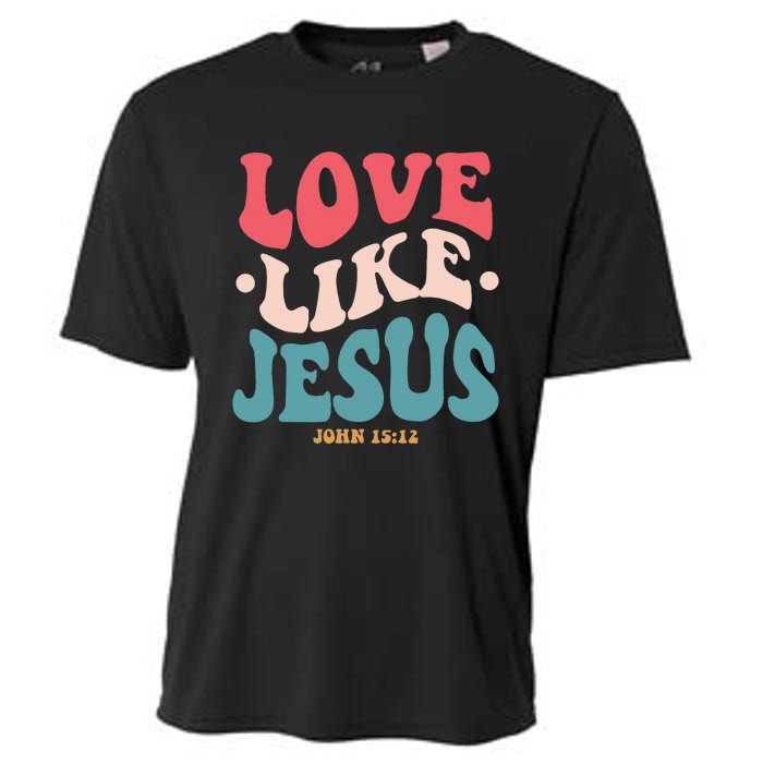 Love Like Jesus Religious God Hoodie With Words On Back Cooling Performance Crew T-Shirt