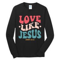 Love Like Jesus Religious God Hoodie With Words On Back Tall Long Sleeve T-Shirt