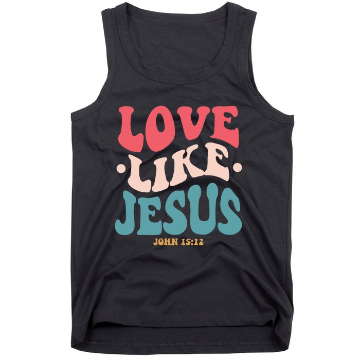 Love Like Jesus Religious God Hoodie With Words On Back Tank Top