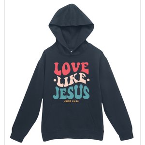 Love Like Jesus Religious God Hoodie With Words On Back Urban Pullover Hoodie