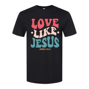 Love Like Jesus Religious God Hoodie With Words On Back Softstyle CVC T-Shirt