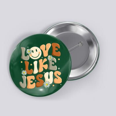 Love Like Jesus Religious God Christian Button