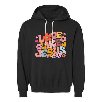 Love Like Jesus Christian Bible Verse Trendy Floral Heart Garment-Dyed Fleece Hoodie