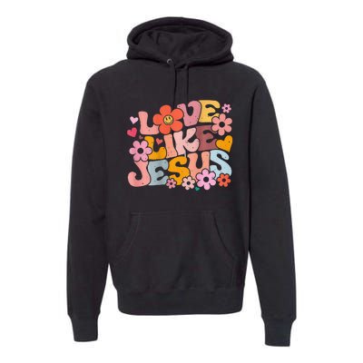 Love Like Jesus Christian Bible Verse Trendy Floral Heart Premium Hoodie