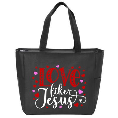 Love Like Jesus Valentines Day Hearts Zip Tote Bag