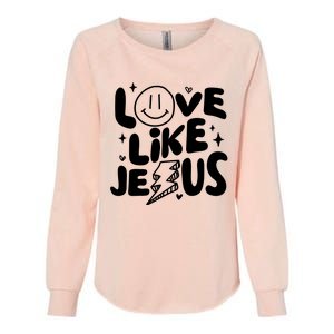 Love Like Jesus Christian Church Womens California Wash Sweatshirt