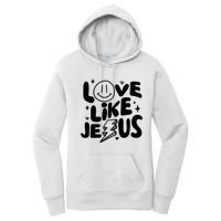 Love Like Jesus Christian Church Women's Pullover Hoodie