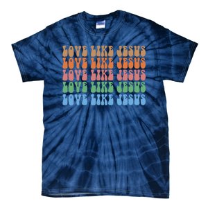 Love Like Jesus Colorful Retro Christianity Tie-Dye T-Shirt