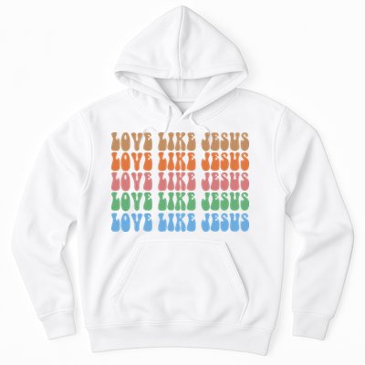 Love Like Jesus Colorful Retro Christianity Hoodie
