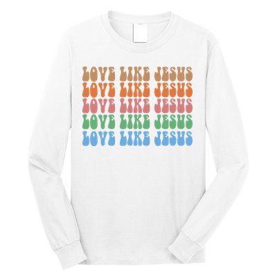 Love Like Jesus Colorful Retro Christianity Long Sleeve Shirt