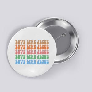 Love Like Jesus Colorful Retro Christianity Button