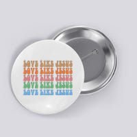 Love Like Jesus Colorful Retro Christianity Button