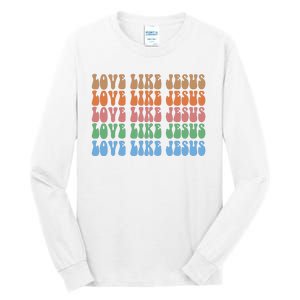 Love Like Jesus Colorful Retro Christianity Tall Long Sleeve T-Shirt