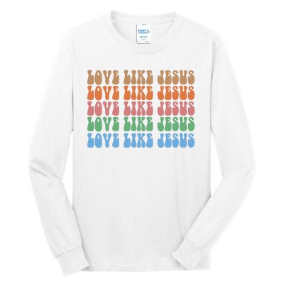 Love Like Jesus Colorful Retro Christianity Tall Long Sleeve T-Shirt