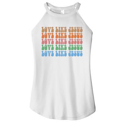 Love Like Jesus Colorful Retro Christianity Women’s Perfect Tri Rocker Tank