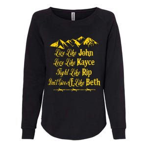 Live Like John Love Like Kayce Womens California Wash Sweatshirt