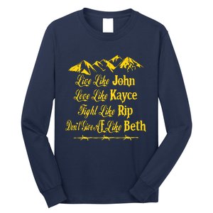 Live Like John Love Like Kayce Long Sleeve Shirt