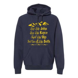 Live Like John Love Like Kayce Premium Hoodie