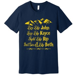 Live Like John Love Like Kayce Premium T-Shirt