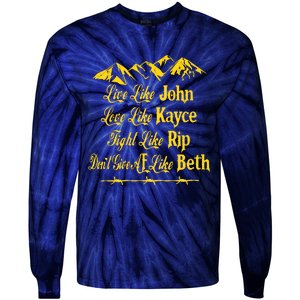 Live Like John Love Like Kayce Tie-Dye Long Sleeve Shirt