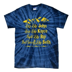 Live Like John Love Like Kayce Tie-Dye T-Shirt