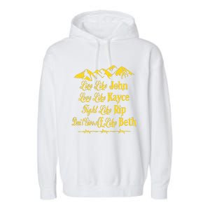 Live Like John Love Like Kayce Garment-Dyed Fleece Hoodie