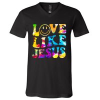 Love Like Jesus Tie Dye Faith Christian Jesus V-Neck T-Shirt