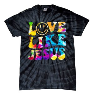 Love Like Jesus Tie Dye Faith Christian Jesus Tie-Dye T-Shirt