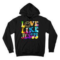 Love Like Jesus Tie Dye Faith Christian Jesus Tall Hoodie