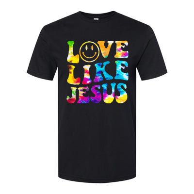 Love Like Jesus Tie Dye Faith Christian Jesus Softstyle CVC T-Shirt