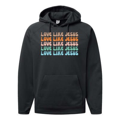 Love Like Jesus Retro Colorful Christian Performance Fleece Hoodie