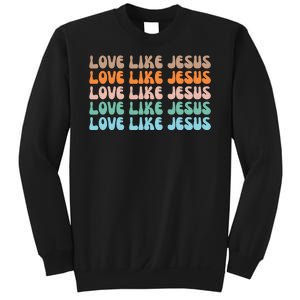 Love Like Jesus Retro Colorful Christian Sweatshirt